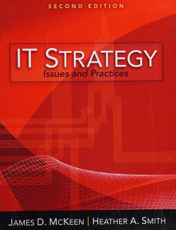 IT strategy : issues and practices : McKeen, James D : Free